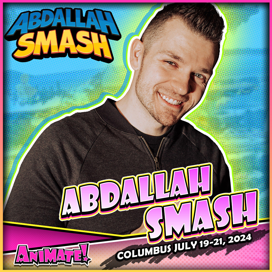 Abdallah-Smash-at-Animate-Columbus-All-3-Days GalaxyCon