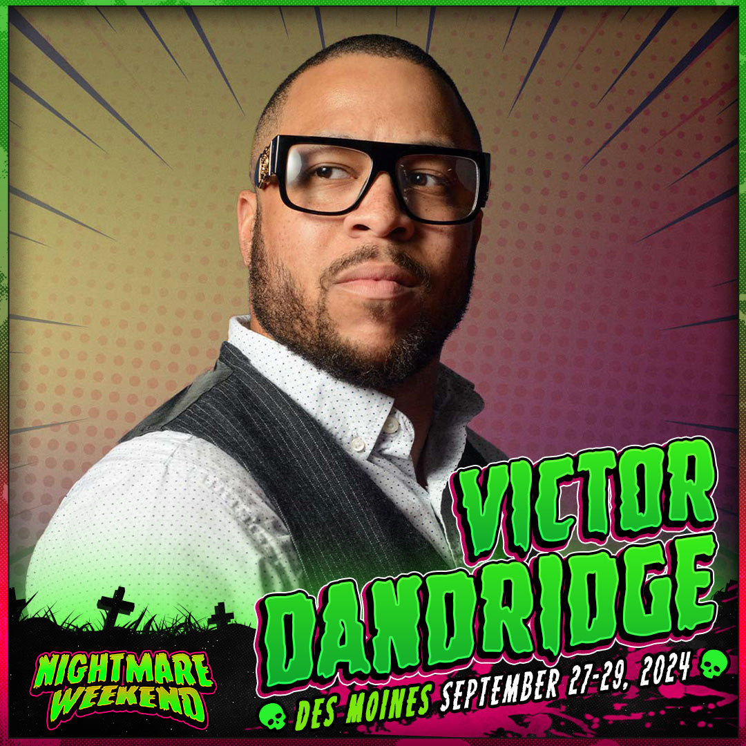 Victor-Dandridge-at-Nightmare-Weekend-Des-Moines-All-3-Days GalaxyCon