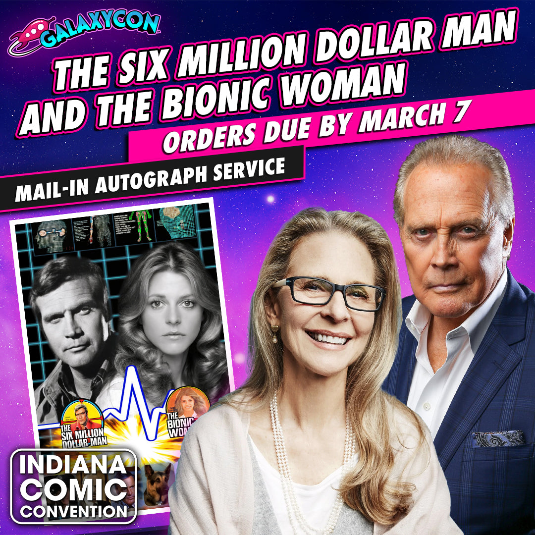 The-Six-Million-Dollar-Man-Bionic-Woman-Mail-In-Autograph-Service-Orders-Due-March-7th GalaxyCon