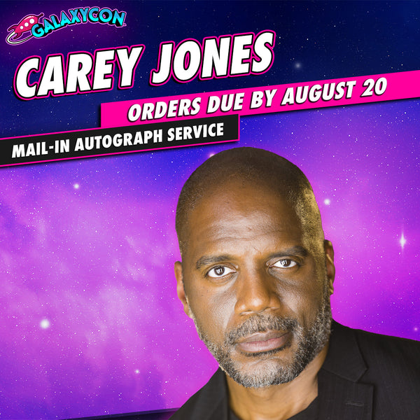 Carey Jones Mail-In Autograph Service: Orders Extended to August 20th GalaxyCon