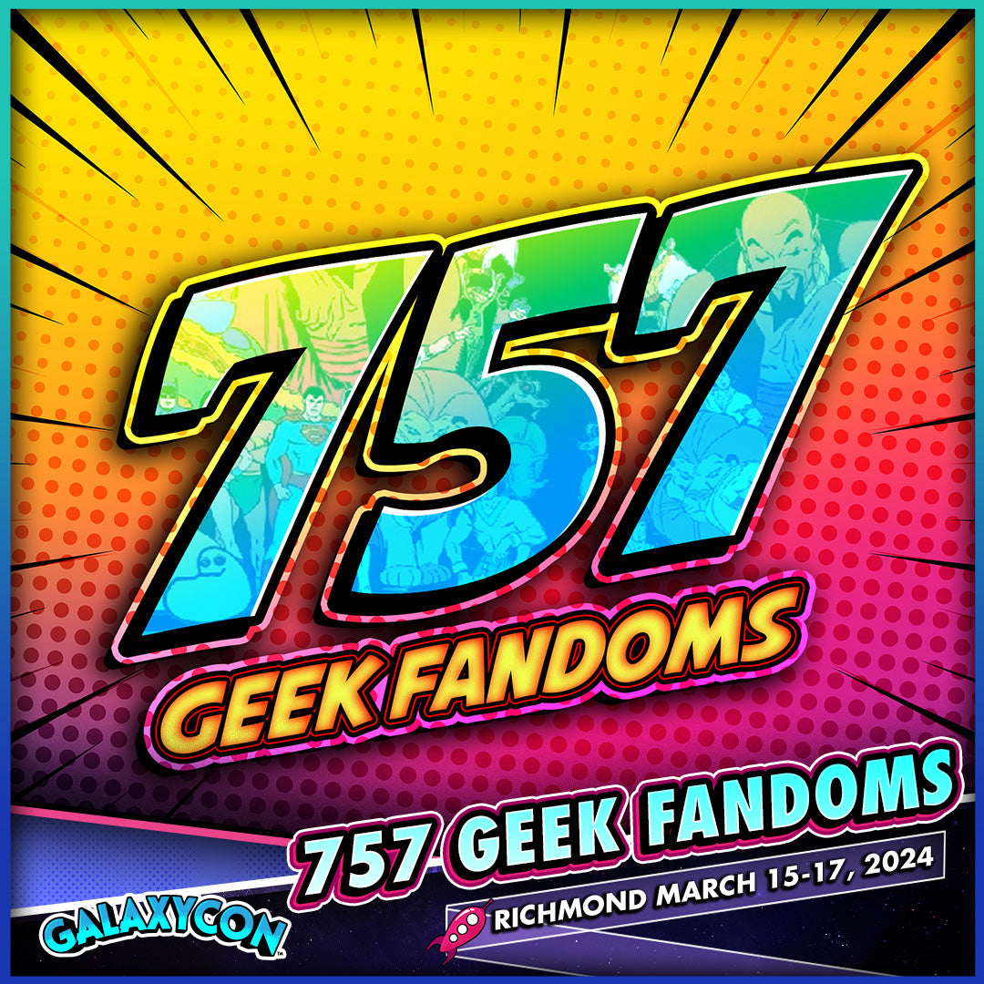 757 Geek Fandoms at GalaxyCon Richmond All 3 Days