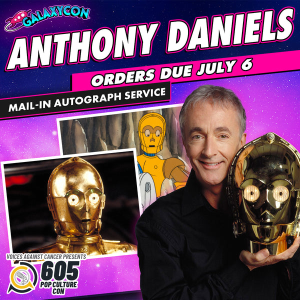 Anthony Daniels Mail-In Autograph Service: Orders Due July 6th GalaxyCon