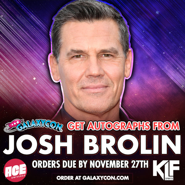 Josh Brolin Private Signing: Orders Due November 27th