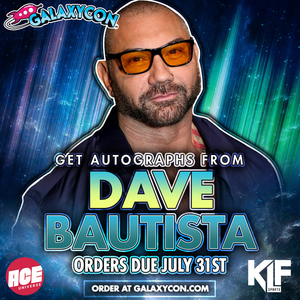 Dave Bautista Private Signing: Orders Due July 31st