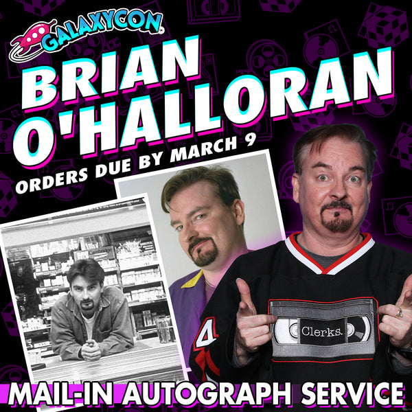 Brian O'Halloran Mail-In Autograph Service: Orders Due March 9th