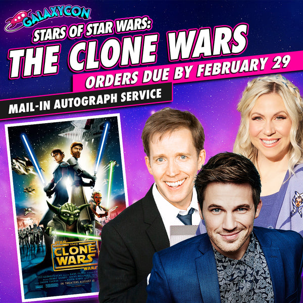 Star Wars: The Clone Wars Mail-In Autograph Service:
Orders Due February 29th