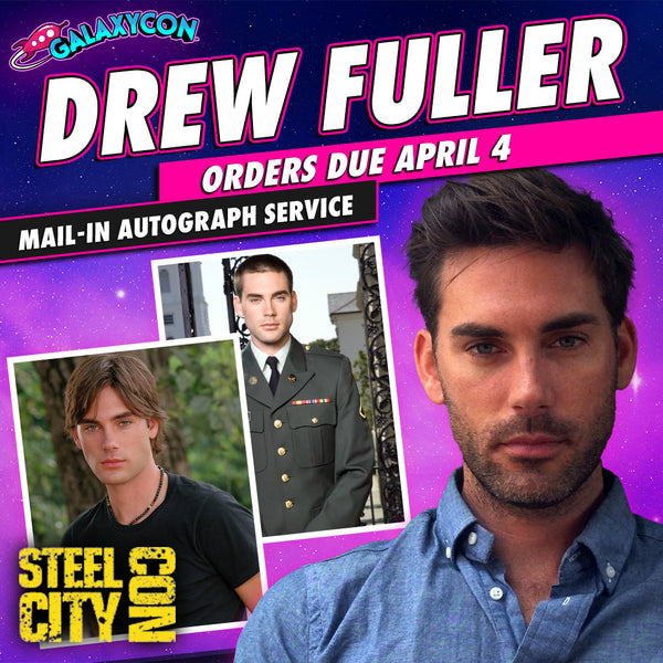 Drew-Fuller-Mail-In-Autograph-Service-Orders-Due-April-4th GalaxyCon