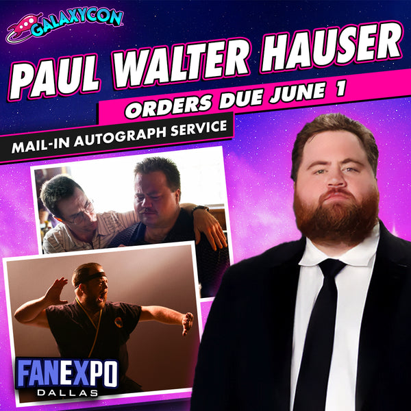 Paul Walter Hauser Mail-In Autograph Service: Orders Due June 1st GalaxyCon