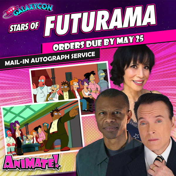 Futurama Mail-In Autograph Service: Orders Due May 25th GalaxyCon