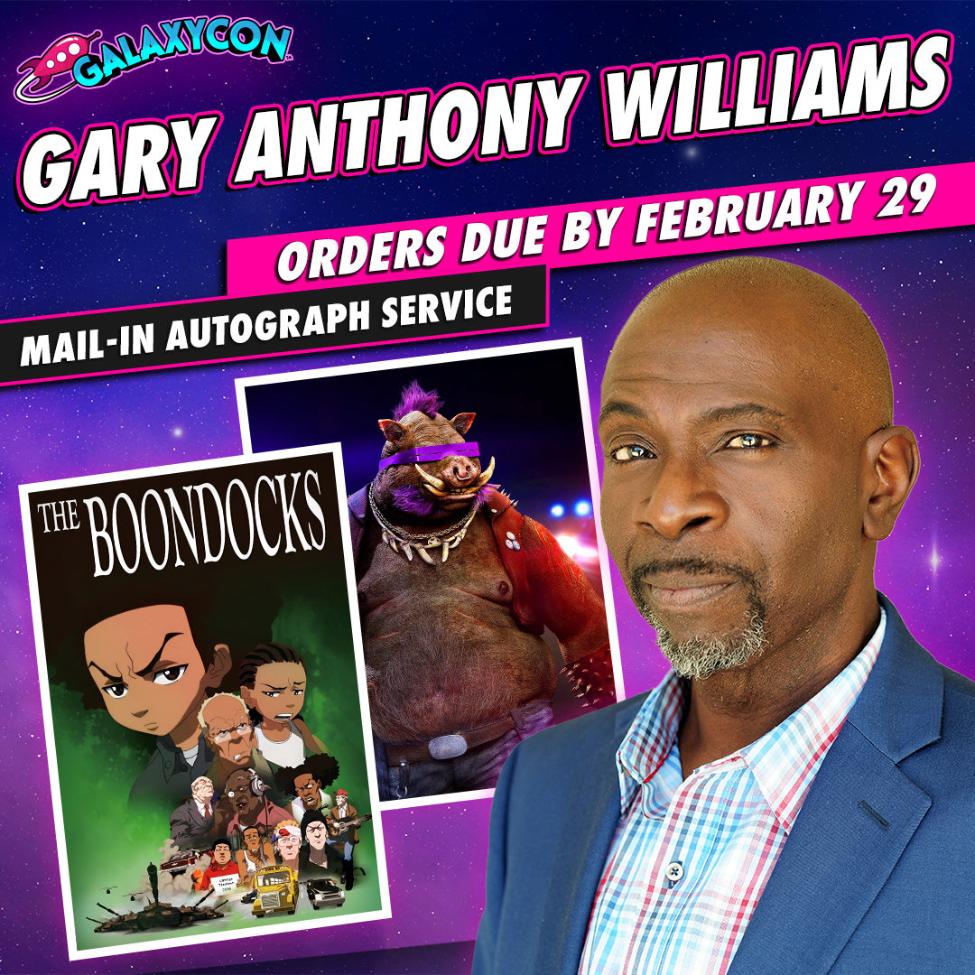 Gary Anthony Williams Mail-In Autograph Service: Orders Due February 29th GalaxyCon