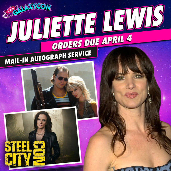 Juliette-Lewis-Mail-In-Autograph-Service-Orders-Due-April-4th GalaxyCon