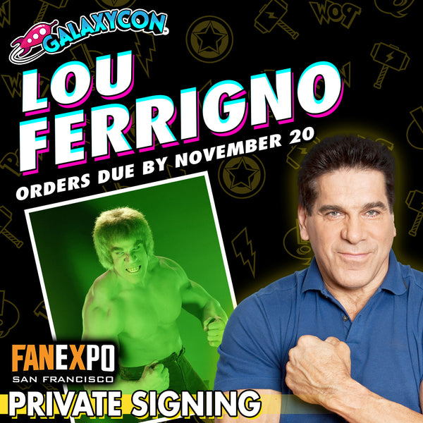 Lou Ferrigno Private Signing: Orders Due November 20th