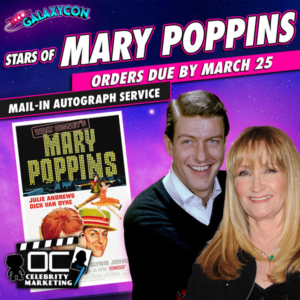 Mary-Poppins-Mail-In-Autograph-Service-Orders-Due-March-25th GalaxyCon