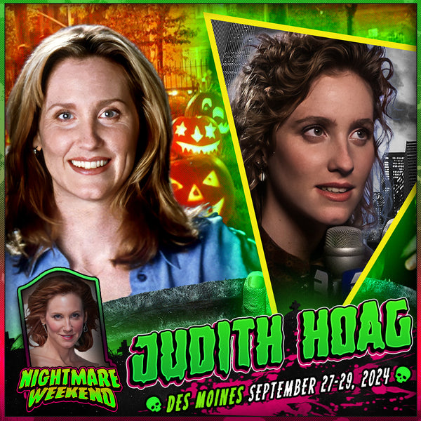 Judith Hoag at Nightmare Weekend Des Moines All 3 Days GalaxyCon
