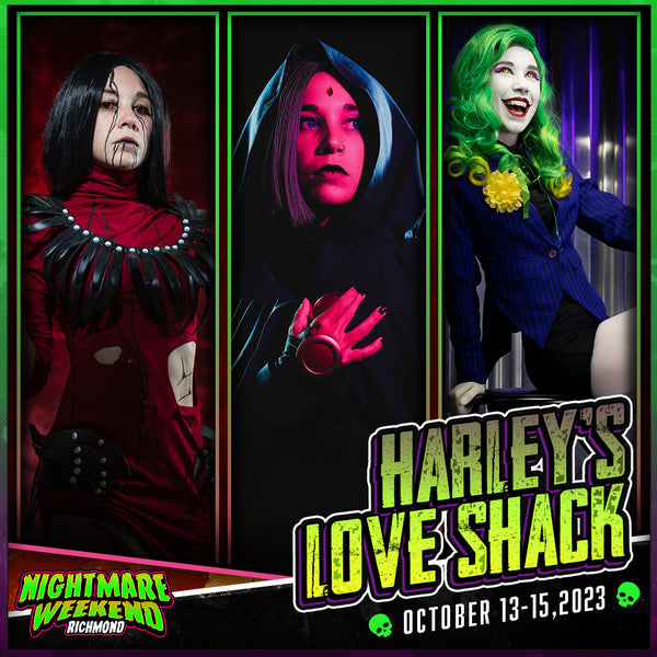 Harley's Love Shack at Nightmare Weekend Richmond All 3 Days
