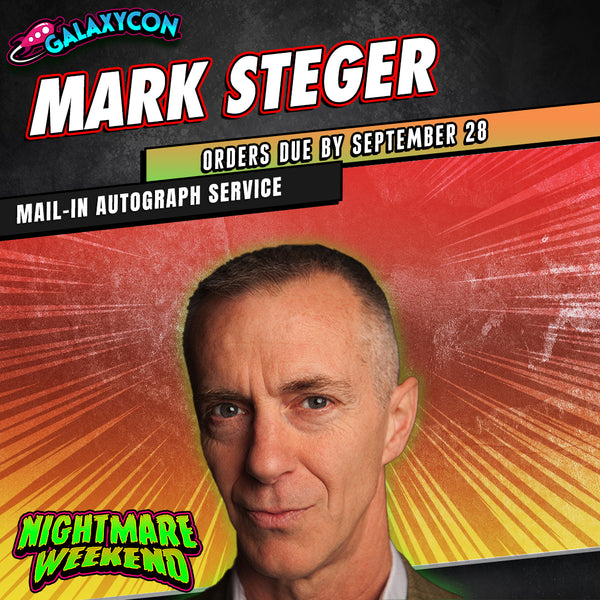 Mark Steger Mail-In Autograph Service: Orders Due September 28th GalaxyCon
