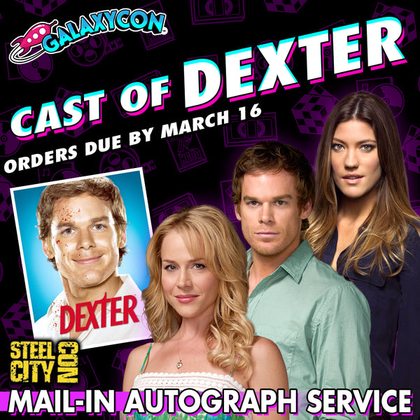 Dexter Mail-In Autograph Service: Orders Due March 16th