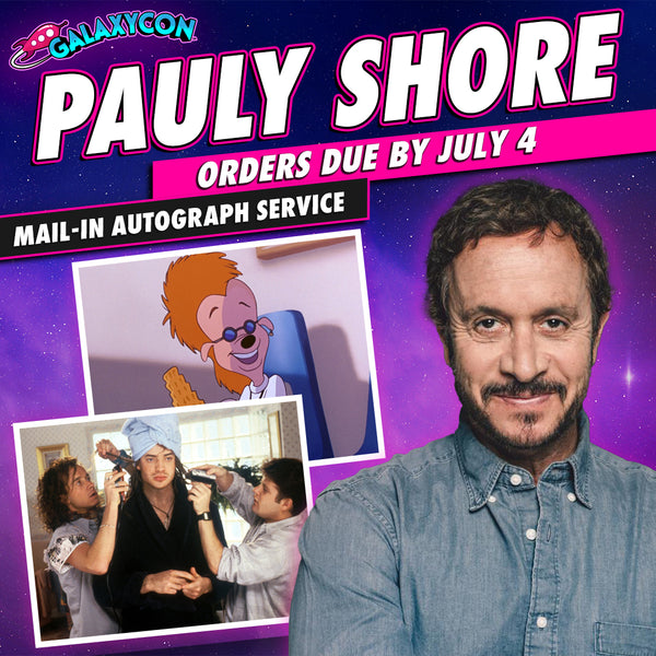 Pauly-Shore-Mail-In-Autograph-Service-Orders-Due-July-4th GalaxyCon