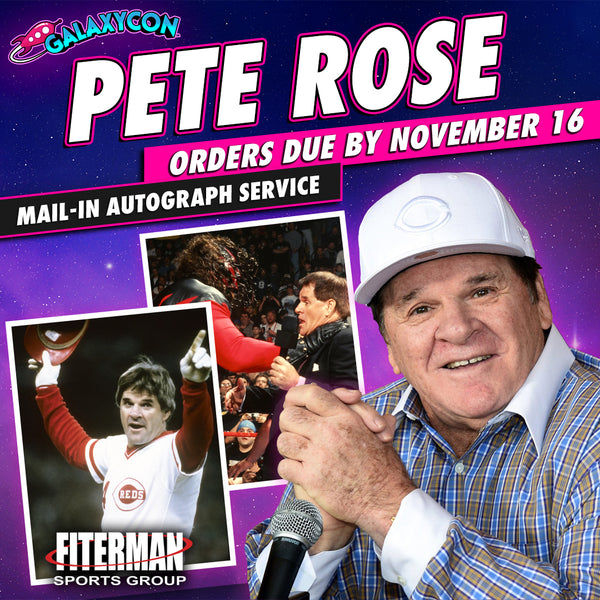 Pete Rose Mail-In Autograph Service: Orders Due November 16th GalaxyCon