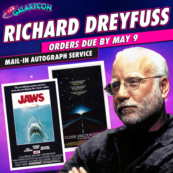 Richard Dreyfuss Mail-In Autograph Service: Orders Due September 28th GalaxyCon