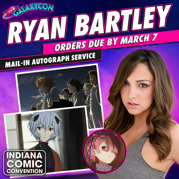 Ryan-Bartley-Mail-In-Autograph-Service-Orders-Due-March-7th GalaxyCon