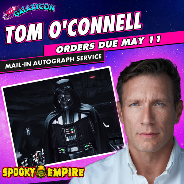 Tom O'Connell Mail-In Autograph Service: Orders Due May 11th GalaxyCon
