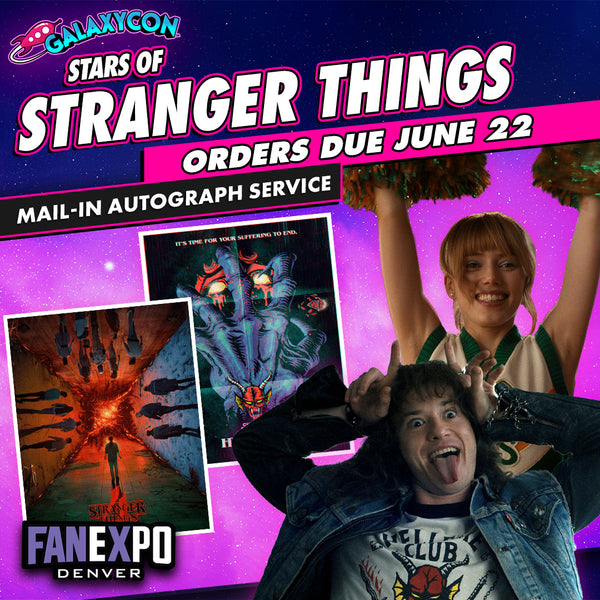 Stranger Things Mail-In Autograph Service: Orders Due June 22nd GalaxyCon