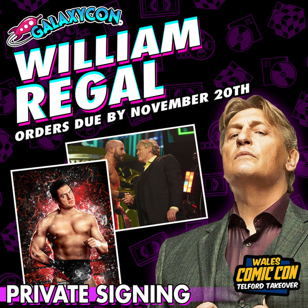 William Regal Private Signing: Orders Due November 20th