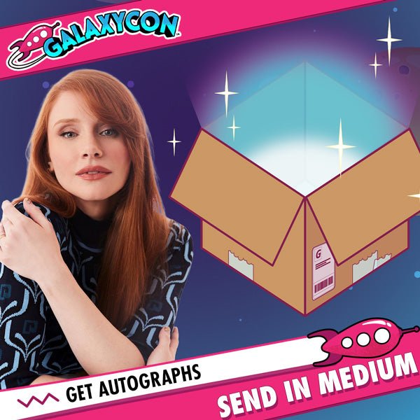 Bryce Dallas Howard: Send In Your Own Item to be Autographed, SALES CUT OFF 11/20/26