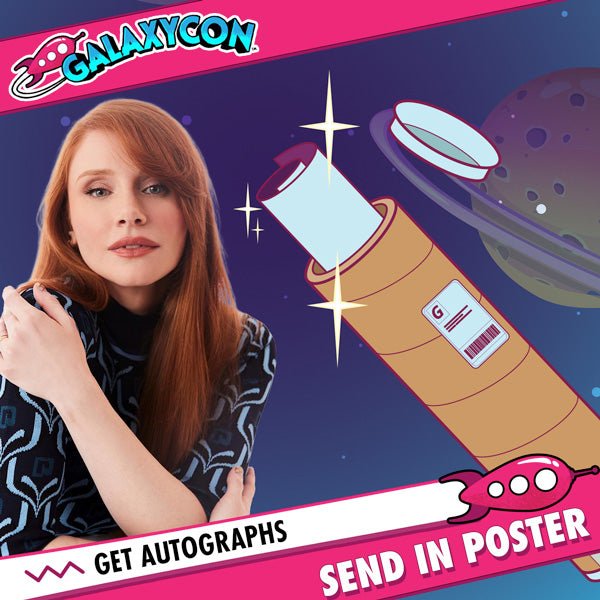 Bryce Dallas Howard: Send In Your Own Item to be Autographed, SALES CUT OFF 11/20/26
