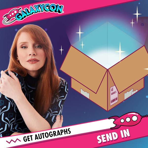 Bryce Dallas Howard: Send In Your Own Item to be Autographed, SALES CUT OFF 11/20/26