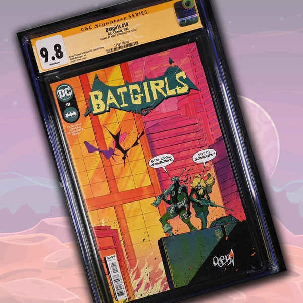 Batgirls #18 DC Comics CGC Signature Series 9.8 Signed Robbi Rodriguez