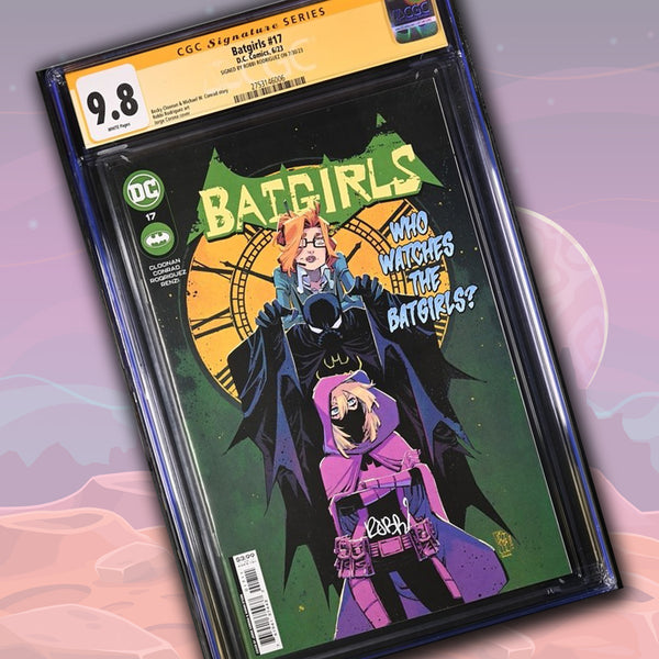 Batgirls #17 DC Comics CGC Signature Series 9.8 Signed Robbi Rodriguez