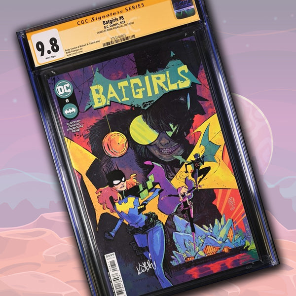 Batgirls #8 DC Comics CGC Signature Series 9.8 Signed Robbi Rodriguez GalaxyCon