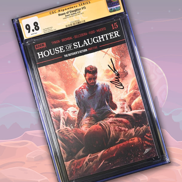 House of Slaughter #15 Boom! Studios GC Signature Series 9.8 Signed Anthony Fuso GalaxyCon