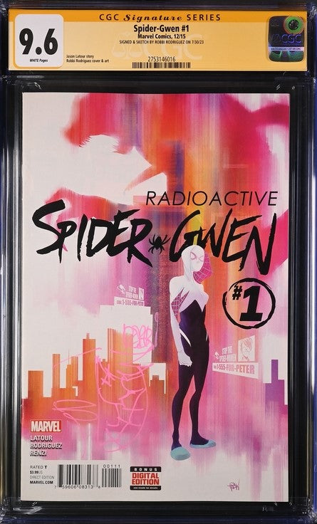 Spider-Gwen #1 Marvel Comics CGC Signature Series 9.6 Signed & Sketch