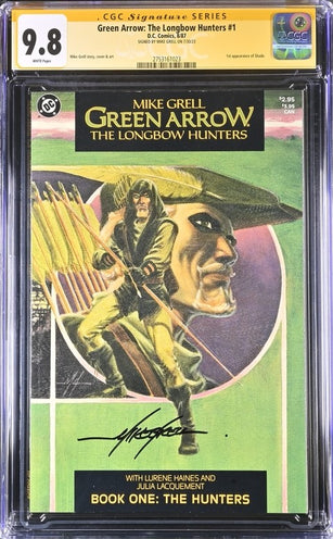 Green Arrow: The Longbow Hunters #1 DC Comics CGC Signature Series 9.8 Signed Mike Grell GalaxyCon