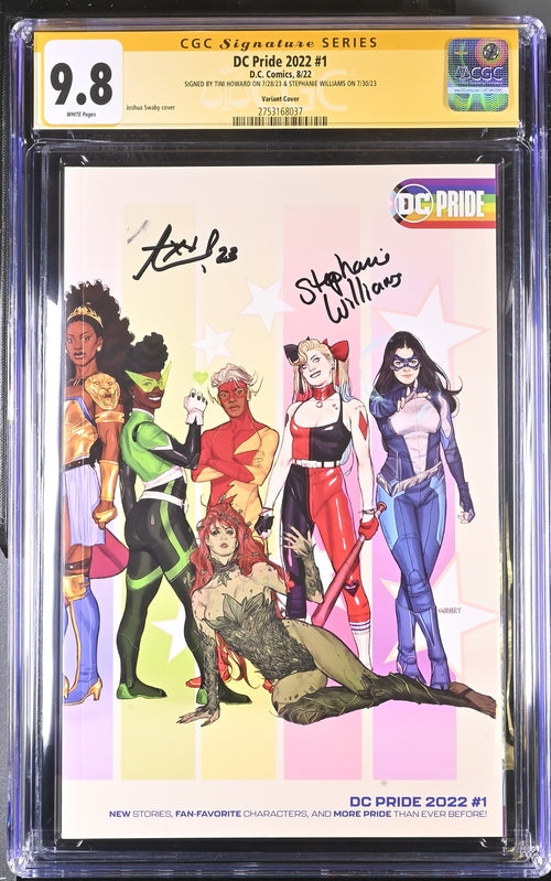 DC Pride 2022 #1 Swaby Variant CGC Signature Series 9.8 Signed Howard, Williams GalaxyCon