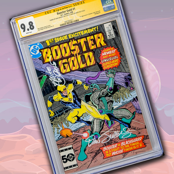 Booster Gold #1 DC Comics CGC Signature Series 9.8 Cast x2 Signed Dan Jurgens, Mike DeCarlo