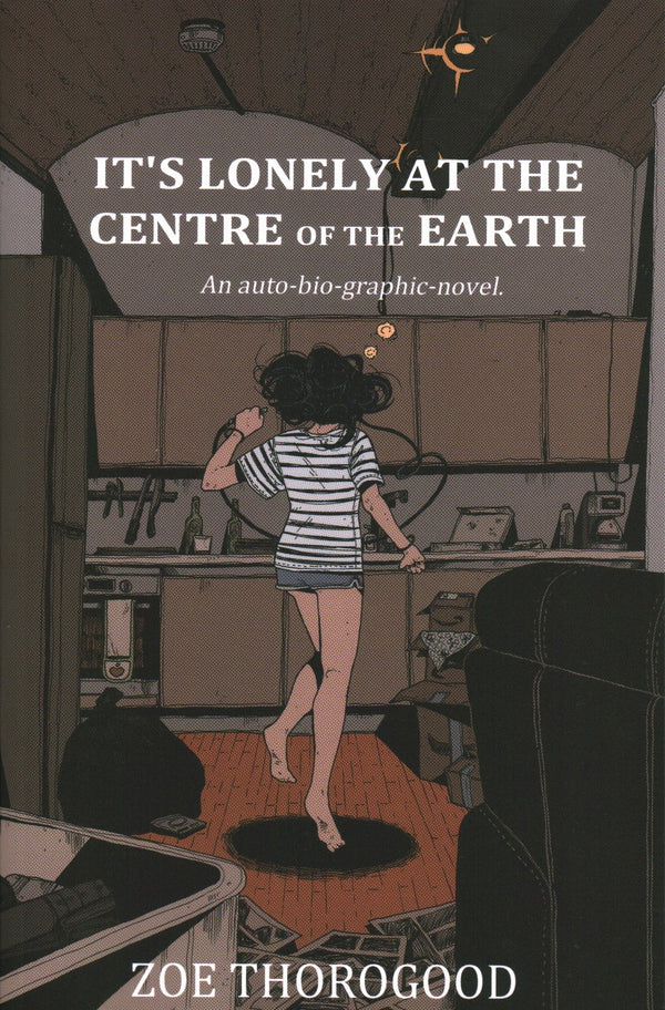 It's Lonely at the Centre of the Earth signed by Zoe Thorogood JSA Certified Autograph